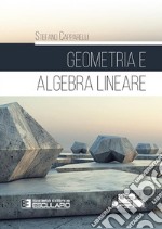 Geometria e algebra lineare. Con Contenuto digitale per accesso on line libro