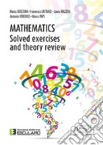 Mathematics. Solved excercises and theory review libro