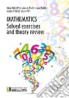 Mathematics. Solved excercises and theory review libro di Buscema Marco Lattanzi Francesca Mazzoli Laura