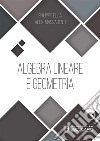 Algebra lineare e geometria libro