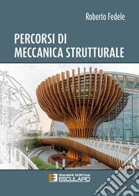 Percorsi di meccanica strutturale