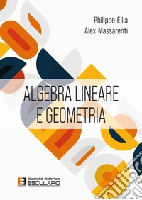 Algebra lineare e geometria libro