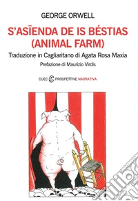 S'asienda de is béstias. (Animal farm). Testo sardo libro