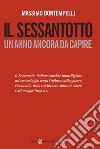 Il Sessantotto. Un anno ancora da capire libro