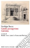 Caralys panegyricus-Carmina. Ediz. critica libro