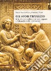 Gli avori Trivulzio. Arte, studio e collezionismo antiquario a Milano fra XVIII e XX secolo libro