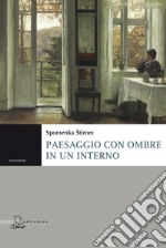 Paesaggio con ombre in un interno libro