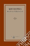 Medioevo. Rivista di storia della filosofia medievale (2017). Vol. 42: L' agire morale e i suoi limiti: fato, determinismo e libero arbitrio nel medioevo libro