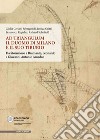 Ad Triangulum. Il duomo di Milano e il suo tiburio. Da Stornaloco a Bramante, Leonardo e Giovanni Antonio Amadeo libro