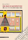 The state of architecture. Aldo Rossi and the Tools of Internationalization libro