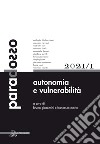 Paradosso. Rivista di filosofia (2021). Vol. 1: Autonomia e vulnerabilità libro