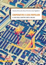 Cooperative e case popolari. Il caso delle Quattro Corti a Milano