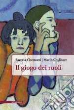 Il giogo dei ruoli libro