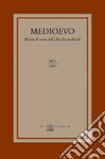 Medioevo. Rivista di storia della filosofia medievale (2020). Vol. 45: Antropologia, teologia e fisica nel pensiero medievale latino e arabo libro