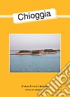 Chioggia. Rivista di studi e ricerche (2021). Vol. 58 libro