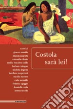 Costola sarà lei! libro