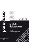 Paradosso. Rivista di filosofia (2021). Vol. 2: Le sfide del perdono libro