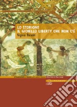 Lo Storione. Il gioiello liberty che non c'è libro