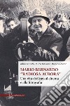 Mario Bernardo «Radiosa Aurora». Una vita dedicata al cinema e alla fotografia libro