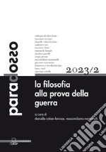 Paradosso. Rivista di filosofia (2023). Vol. 2: La filosofia alla prova della guerra