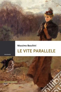 Le vite parallele