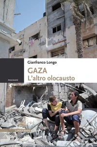 Gaza. L'altro olocausto libro