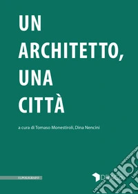 Un architetto, una città libro