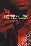 Stella Manhattan libro