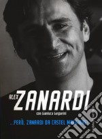 ... Però, Zanardi da Castel Maggiore libro