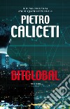 BitGlobal libro di Caliceti Pietro