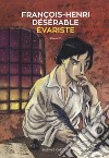 Évariste libro di Désérable François-Henri