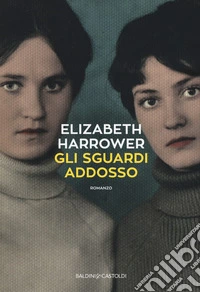 Gli sguardi addosso libro