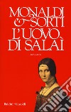 L'uovo di Salaì libro di Monaldi Rita Sorti Francesco