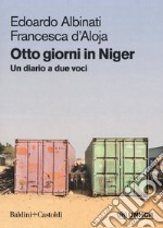 Otto giorni in Niger. Un diario a due voci libro