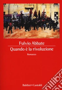 Quando è la rivoluzione