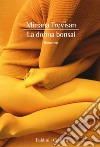 La donna bonsai libro