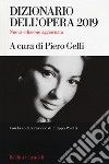 Dizionario dell'opera 2019 libro