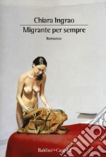 Migrante per sempre libro