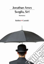 Sveglia, sir! libro