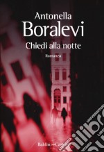 Chiedi alla notte libro