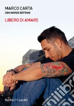 Libero di amare libro