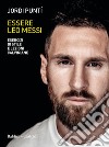 Essere Leo Messi. Esercizi di stile e lezioni calviniane libro