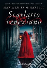 Scarlatto veneziano libro