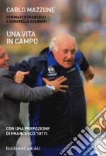 Una vita in campo