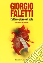 L'ultimo giorno di sole. Con dipinti dell'autore. Ediz. a colori libro