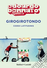 Girogirotondo. Codex latitudinis