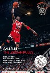The Jordan Rules. Michael Jordan e i Chicago Bulls 1991: la leggenda del primo titolo e della nascita di un mito libro