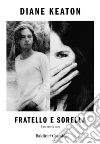 Fratello e sorella. E-book. Formato EPUB ebook