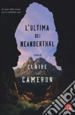 L'ultima dei Neanderthal libro