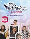 Il romanzo. Love Divina. Con Adesivi libro